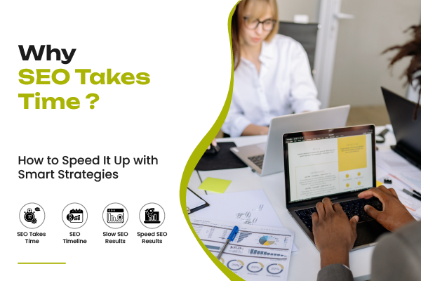 Why SEO Takes Time?